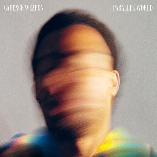 Cadence Weapon - Parallel World - Partly Cloudy Vi...