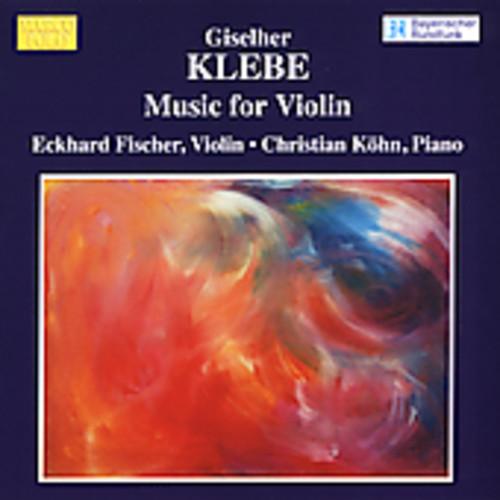 Klebe / Fischer / Kohn - Music for Violin CD アルバム ...