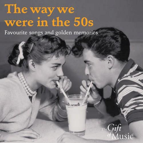 Way We Were in the 50s - The Way We Were in the 50...