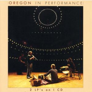 Oregon - In Performance CD アルバム 輸入盤