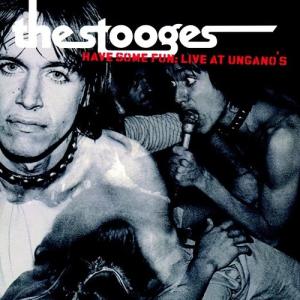 Stooges - Have Some Fun: Live At Ungano&apos;s CD アルバム ...