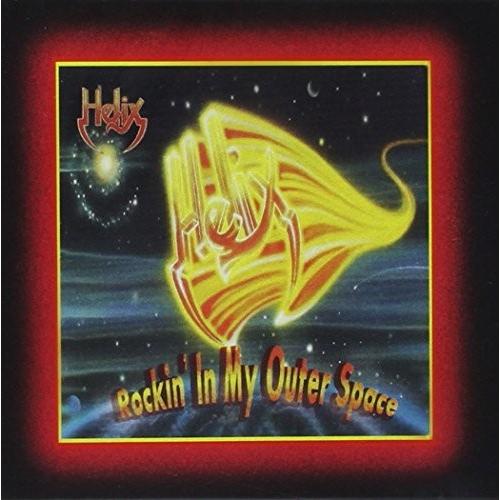 Helix - Rockin&apos; In My Outer Space CD アルバム 輸入盤