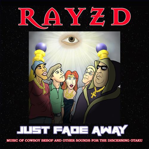Rayzd - Just Fade Away CD アルバム 輸入盤