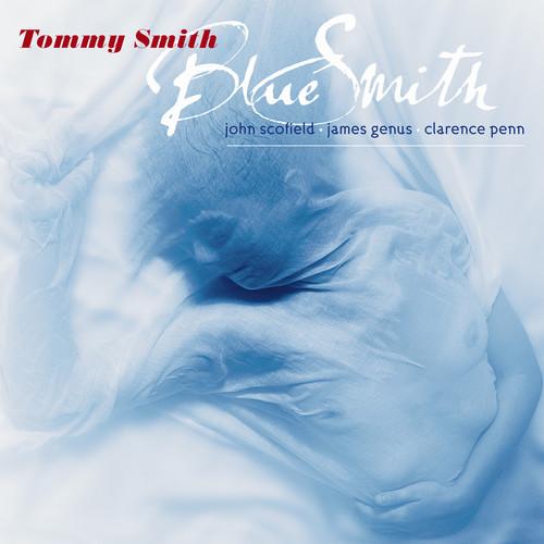 Tommy Smith - Blue Smith CD アルバム 輸入盤