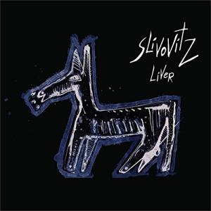 Slivovitz - Liver CD アルバム 輸入盤
