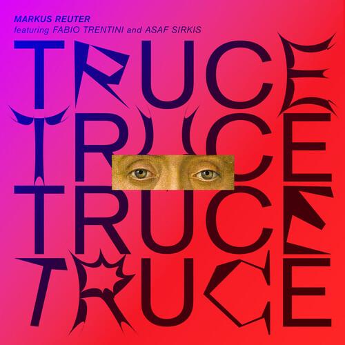 Markus Reuter - Truce CD アルバム 輸入盤