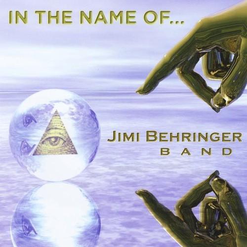 Jimi Behringer - In the Name of CD アルバム 輸入盤