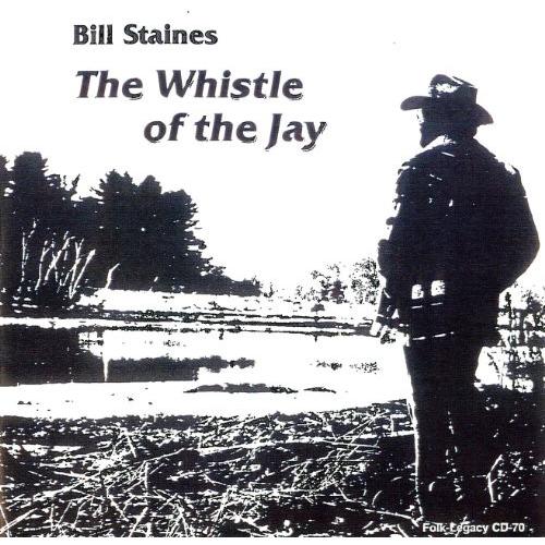 Bill Staines - Whistle of the Jay CD アルバム 輸入盤