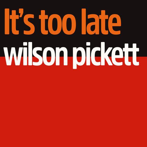 ウィルソンピケット Wilson Pickett - It&apos;s Too Late CD アルバム 輸...