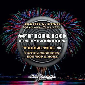 Hard to Find Jukebox Classics: Stereo Explosion 8 - Hard to Find Jukebox Classics: Stereo Explosion Vol. 8 (Fifties Croo CD アルバム 輸入盤の商品画像