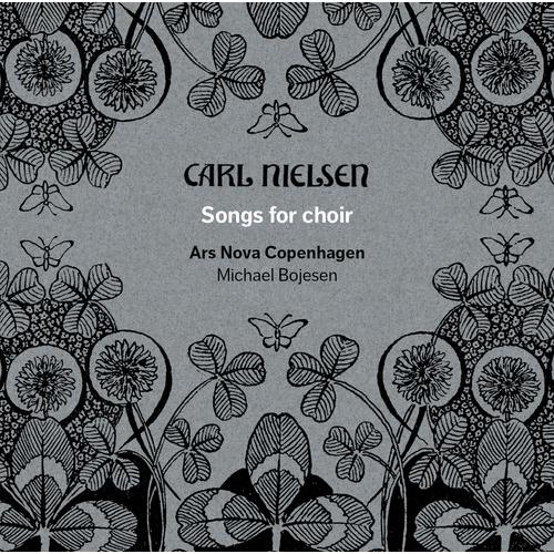 Nielsen / Bojesen / Ars Nova Copenhagen - Songs fo...