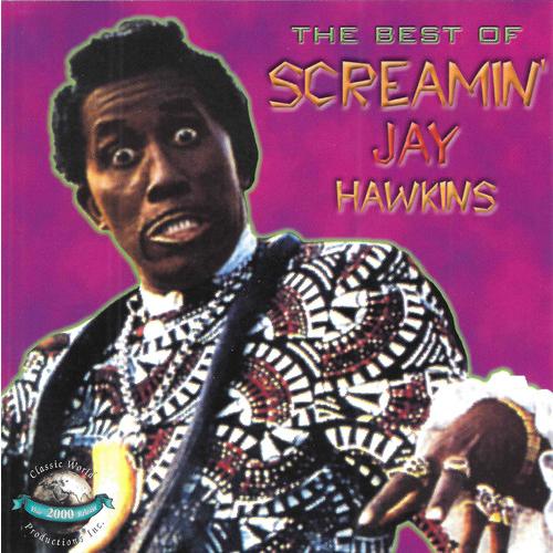 スクリーミンジェイホーキンス Screamin Jay Hawkins - Best Of CD ア...