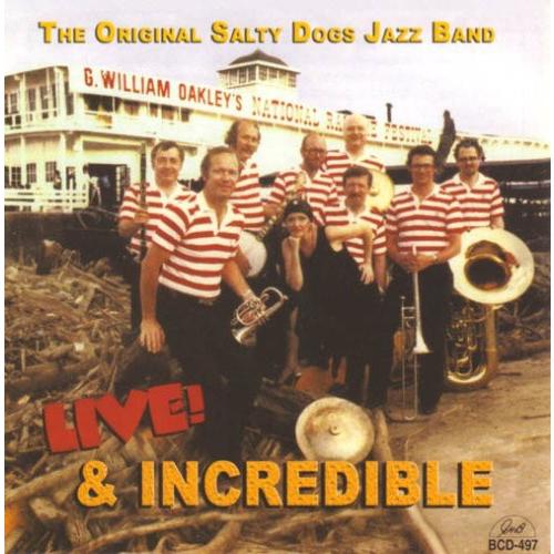 Original Salty Dogs Jazz Band - Live and Incredibl...