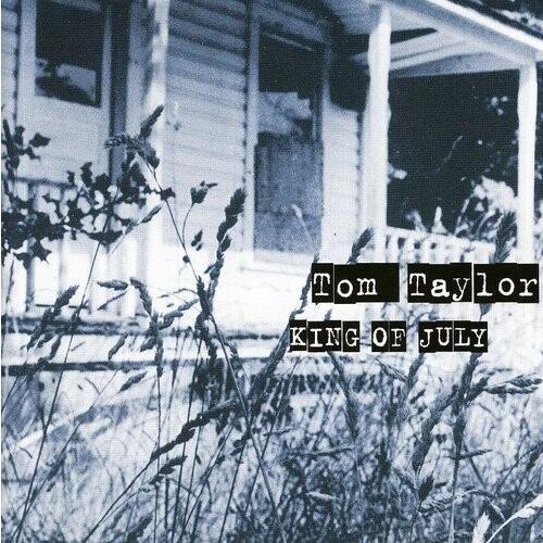 Tom Taylor - King Of July CD アルバム 輸入盤