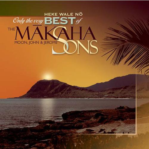 Makaha Sons - Only The Very Best Of The Makaha Son...