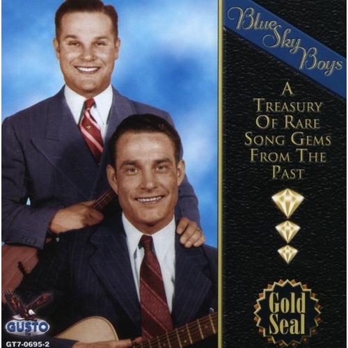 Blue Sky Boys - A Treasury Of Rare Song Gems From ...