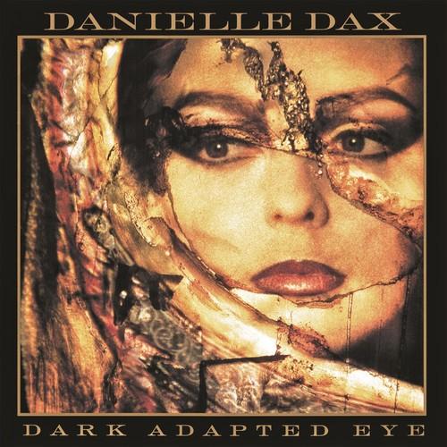 Danielle Dax - Dark Adapted Eye CD アルバム 輸入盤