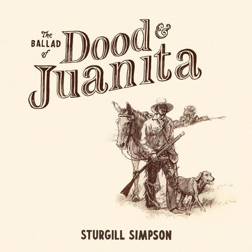 Sturgill Simpson - The Ballad of Dood ＆ Juanita CD...