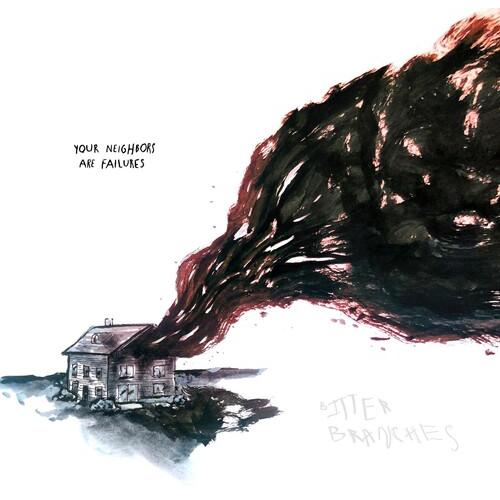 Bitter Branches - Your Neighbors Are Failures LP レ...