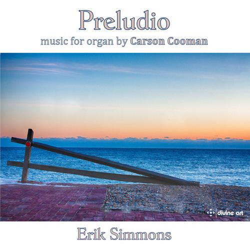 Cooman / Simmons - Carson Cooman: Preludio CD アルバム...