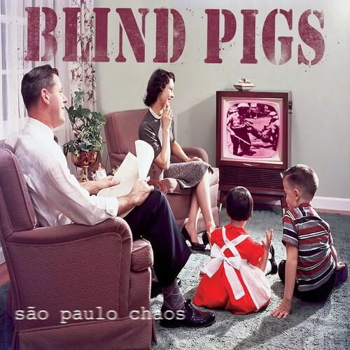 Blind Pigs - Sao Paolo Chaos LP レコード 輸入盤