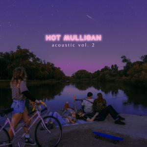Hot Mulligan - Acoustic Vol. 1 + 2 レコード (12inchシングル)の商品画像