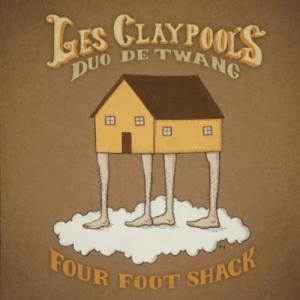 Les Claypool Duo De Twang - Four Foot Shack CD アルバム 輸入盤