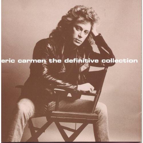 エリックカルメン Eric Carmen - The Definitive Collection C...