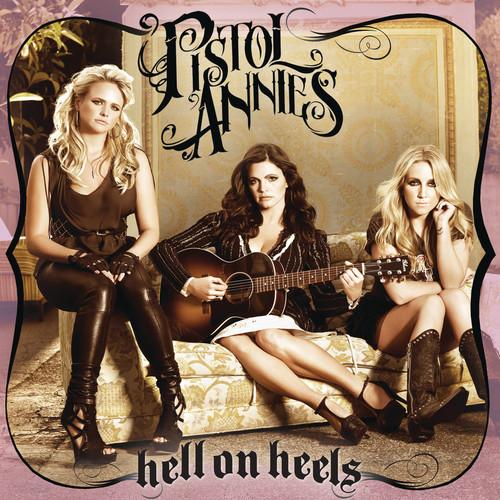 Pistol Annies - Hell on Heels CD アルバム 輸入盤