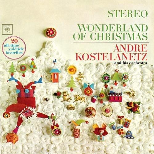 Andre Kostelanetz - Wonderland of Christmas CD アルバ...