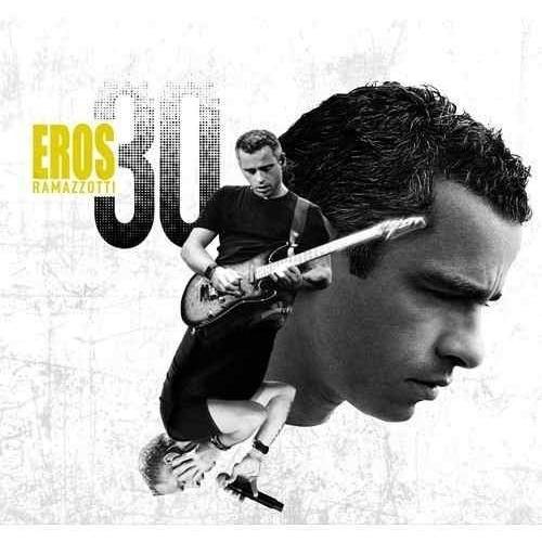 エロスラマゾッティ Eros Ramazzotti - 30 Eros Ramazzotti CD ...