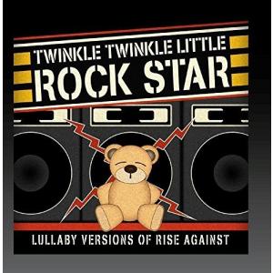 Twinkle Twinkle Little Rock Star - Lullaby Versions of Rise Against CD アルバム 輸入盤｜wdplace2