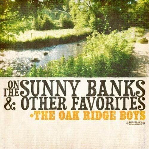 Oak Ridge Boys - On the Sunny Banks ＆ Other Favori...