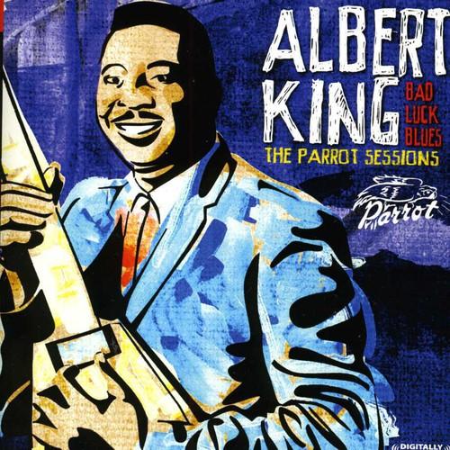 アルバートキング Albert King - Bad Luck Blues: The Parrot ...