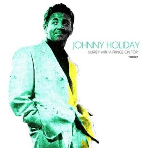 Johnny Holiday - Surrey with a Fringe on Top CD アル...