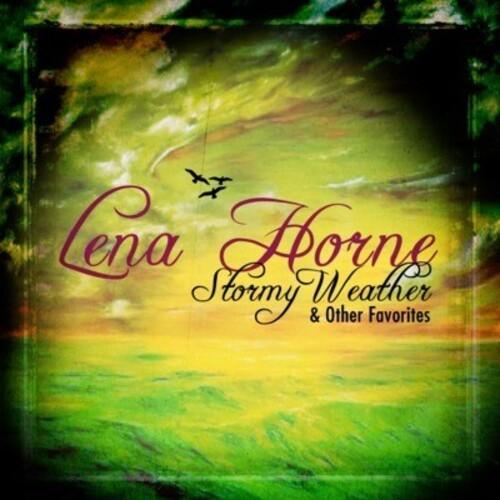 Lena Horne - Stormy Weather ＆ Other Favorites CD ア...