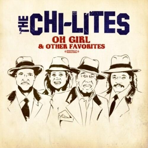 Chi-Lites - Oh Girl ＆ Other Favorites CD アルバム 輸入盤