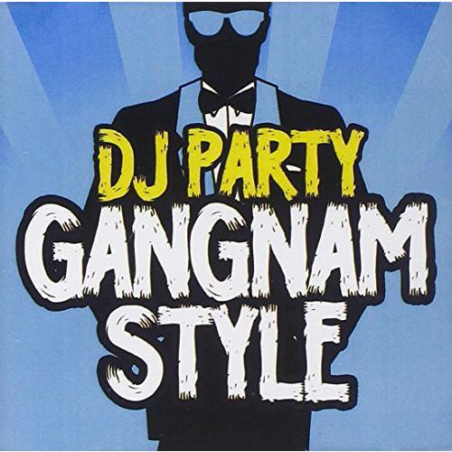 DJパーティー DJ Party - Gangnam Style CD シングル 輸入盤