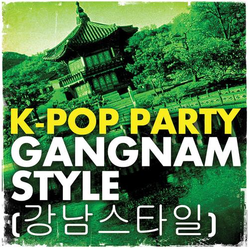 K-Pop Party - Gangnam Style CD シングル 輸入盤