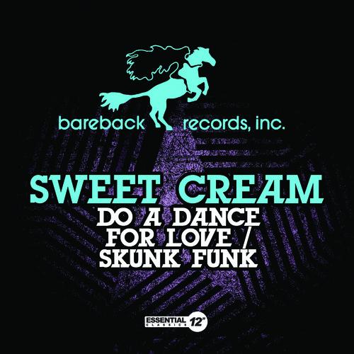 Sweet Cream - Do a Dance for Love / Skunk Funk CD ...