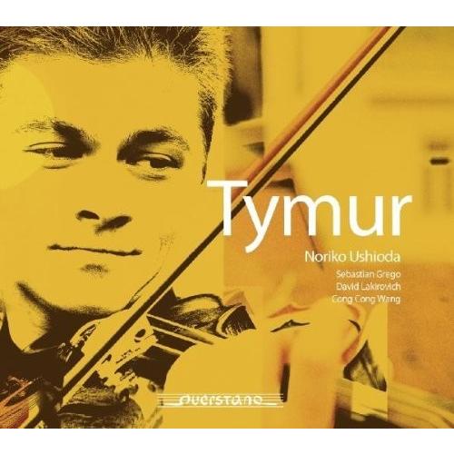 Tymur / Ushioda / Grego / Lakirovich / Various - T...