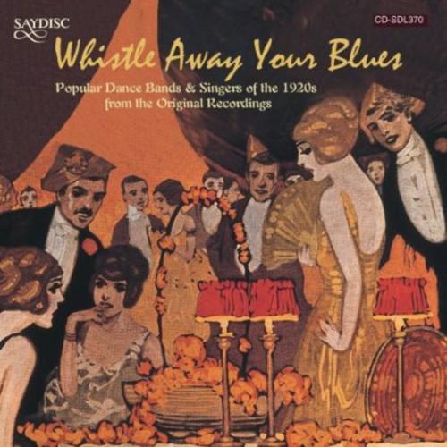 Whistle Away Your Blues / Various - Whistle Away Y...