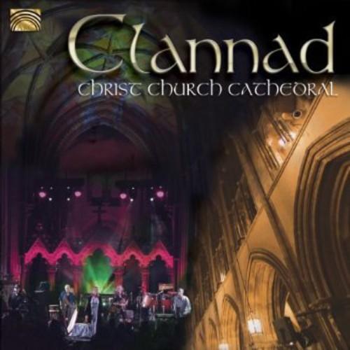 Clannad - Clannad: Live at Christ Church Cathedral...