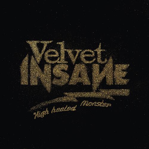 Velvet Insane - High Heeled Monster CD アルバム 輸入盤