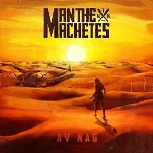 Man the Machetes - Av Nag CD アルバム 輸入盤