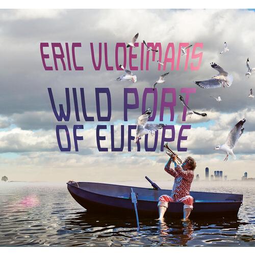 Zimmerman / Vloeimans - Wild Port of Europe CD アルバ...