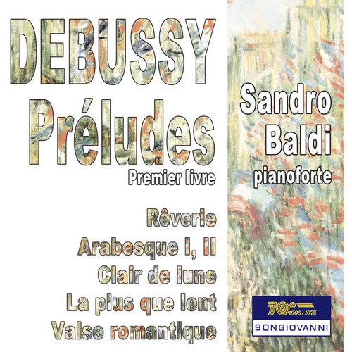 Debussy / Sandro Baldi - Debussy: Preludes, Book 1...