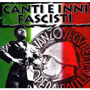 Canti E Inni Fascisti - Canti E Inni Fascisti CD アルバム 輸入盤の商品画像