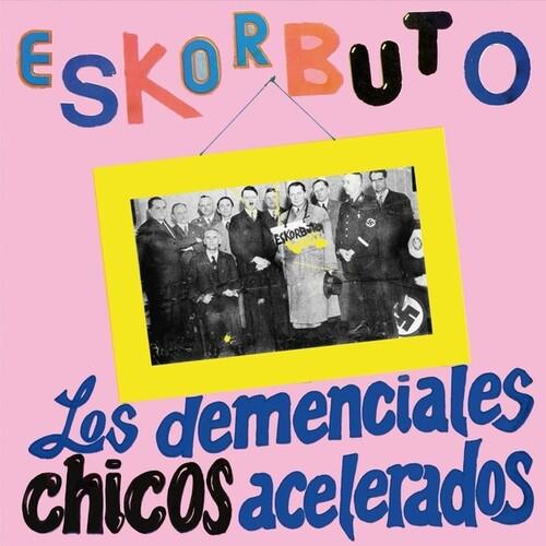 Eskorbuto - Los Demenciales Chicos Acelerados LP レ...