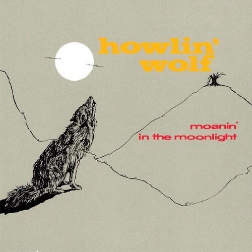 ハウリンウルフ Howlin Wolf - Moanin In The Moonlight - Li...
